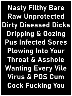 Free Phone Sex with Aids Clinic Cocksucker Dirty Diseased POS Dick